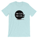 No cats No life Short-Sleeve Unisex T-Shirt