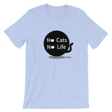 No cats No life Short-Sleeve Unisex T-Shirt