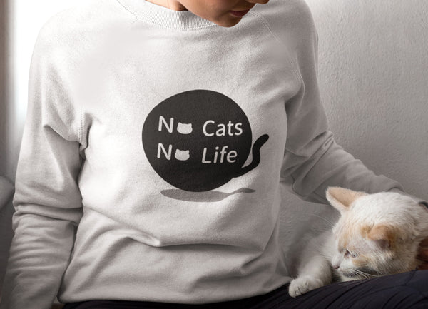 No cats No life Sweatshirt
