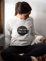 No cats No life Sweatshirt